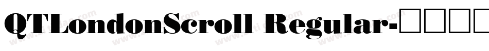 QTLondonScroll Regular字体转换